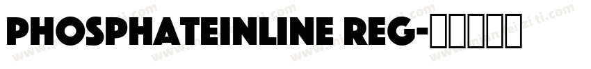 PhosphateInline Reg字体转换